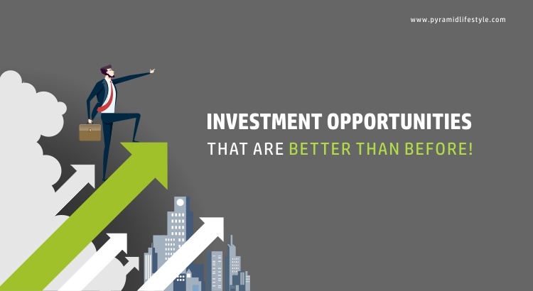 Investment opportunities that are better than before