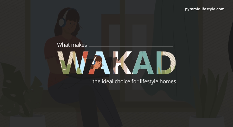 What makes wakad the ideal choice for lifestyle homes