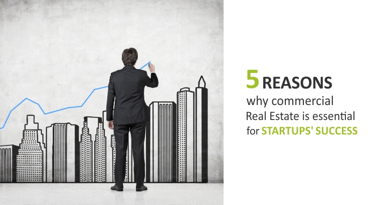 5 reasons why commercial real estate is essential for startups’ success